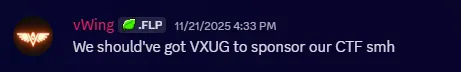 vWing Hint, stating - We should've got VXUG to sponsor our CTF smh